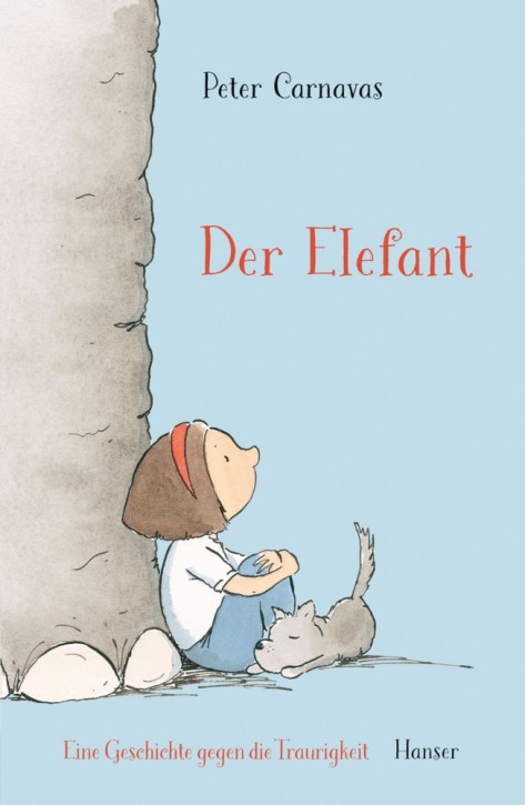 Der Elefant - Eine Geschichte gegen die Traurigkeit