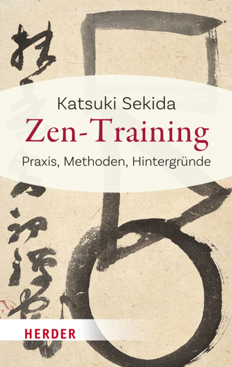 Zen-Training - Praxis, Methoden, Hintergründe