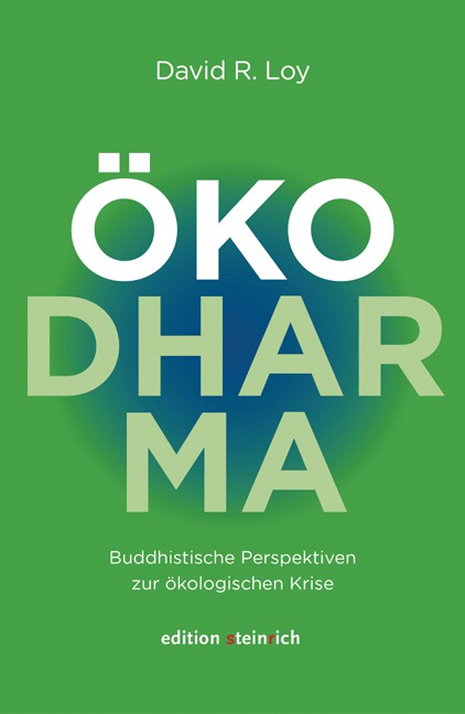 ÖkoDharma  - Buddhistische Perspektiven zur ökologischen Krise