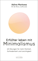 Erfüllter leben mit Minimalismus