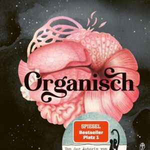 Giulia Enders: Organisch