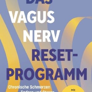 Das Vagusnerv Reset-Programm
