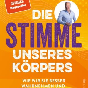 Die Stimme unseres Körpers