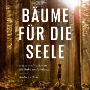 Bäume für die Seele
