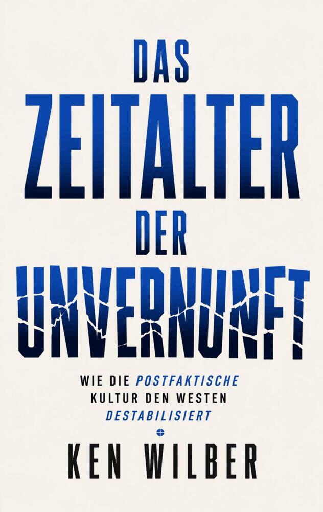 Das Zeitalter der Unvernunft