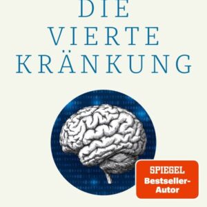 Die vierte Kränkung