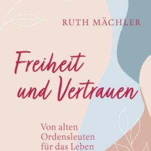 Freiheit und Vertrauen