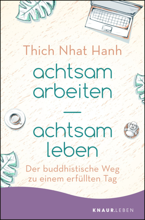 achtsam arbeiten  –   achtsam leben