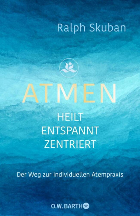 ATMEN heilt - entspannt - zentriert