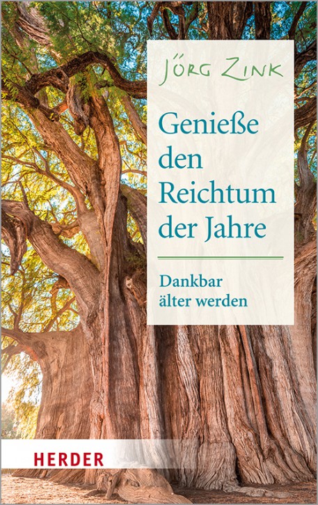 Genieße den Reichtum der Jahre – Dankbar älter werden