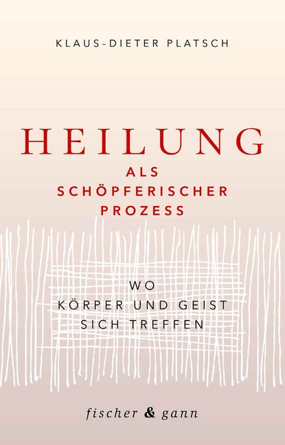 HEILUNG als schöpferischer Prozess