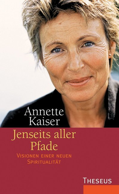 Jenseits aller Pfade - Visionen einer neuen Spiritualität