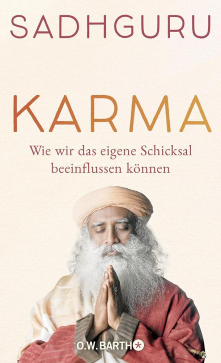 KARMA - Wie wir unser Schicksal beeinflussen können