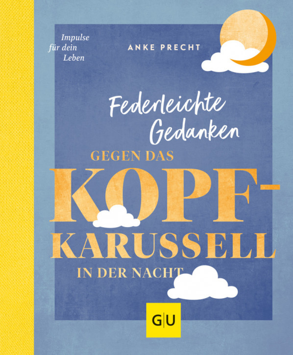 Federleichte Gedanken – gegen das Kopfkarussell in der Nacht