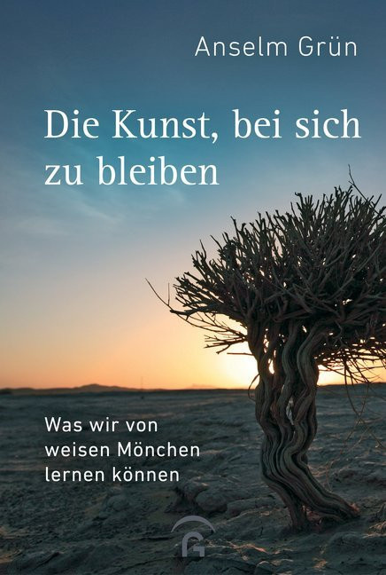 Die Kunst, bei sich zu bleiben – Was wir von weisen Mönchen lernen können