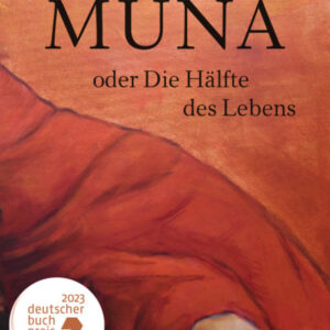 Muna oder Die Hälfte des Lebens