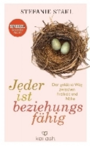 Jeder ist beziehungsfähig – Der goldene Weg zwischen Freiheit und Nähe