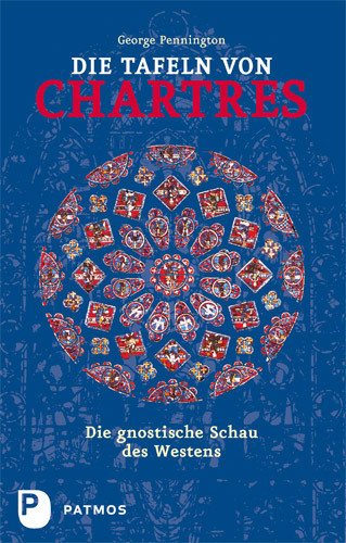 Die Tafeln von Chartres – Die gnostische Schau des Westens