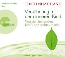 Versöhnung mit dem inneren Kind, 3 Audio-CDs.