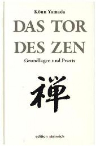 Das Tor des Zen