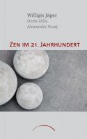 Zen im 21. Jahrhundert